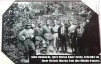  ??  ?? Islam Radovicka, Spiro Moisiu, Enver Hoxha, britaniku Lik, Omer Nishani, Myslym Peza dhe Miladin Popoviç