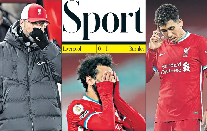  ??  ?? This can’t be happening: Liverpool manager Jurgen Klopp (left), Mohamed Salah (centre) and Roberto Firmino are stunned as Sean Dyche’s Burnley put paid to a proud Anfield record with a late penalty scored by Ashley Barnes