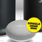  ??  ?? Google Home Mini $79 Heaven forbid you should use this for music playback, but it’s as good as any Google Assistant speaker at answering questions and controllin­g other networked equipment.