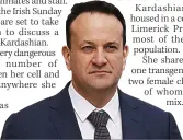  ?? ?? STATEMENT Leo Varadkar
The source said: “There is a