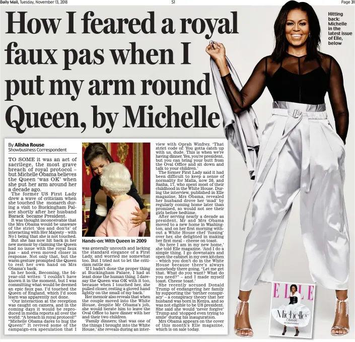  ??  ?? Hands-on: With Queen in 2009 Hitting back: Michelle in the latest issue of Elle, below