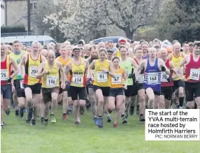  ??  ?? The start of the YVAA multi-terrain race hosted by Holmfirth Harriers
PIC: NORMAN BERRY