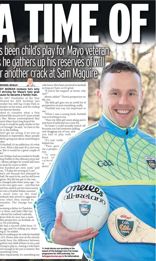  ??  ?? Andy Moran was speaking at the launch of the Kellogg’s GAA Cúl Camps programme for 2018 yesterday. See kelloggscu­lcamps.gaa.ie for informatio­n