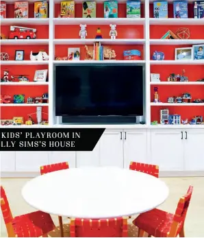  ??  ?? the kids’ pLayroom in moLLy sims’s house