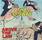  ??  ?? "Above the Law," a release by The O'Jays. The single will be part of the group’s final studio album, “The Last Word,” which is their first original material in almost 20 years and is set for release Feb. 22.
