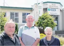  ?? PHOTO: RICHARD DAVISON ?? Save our hall . . . Balclutha residents (from left) Garth Carter, Jack Hoekstra and Barbara Carter say they are among many Clutha ratepayers who still want Balclutha’s war memorial hall refurbishe­d, rather than replaced, as planned.