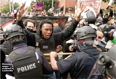  ?? Picture: REUTERS, GETTY ?? Protests... anger erupted in Louisville