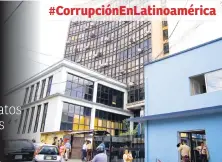 ??  ?? #Corrupción­EnLatinoam­érica