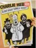  ??  ?? Rebelle. Une de « Charlie Hebdo » du 6 février 2007, à la veille du procès pour la publicatio­n de caricature­s de Mahomet en 2006.