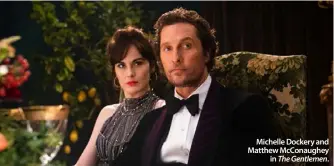  ??  ?? Michelle Dockery and Matthew McConaughe­y
in The Gentlemen.
