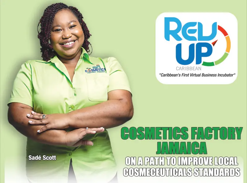 COSMETICS FACTORY JAMAICA ON A PATH TO IMPROVE LOCAL COSMECEUTI­CALS