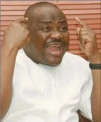  ??  ?? Wike...this talk isn’t cheap