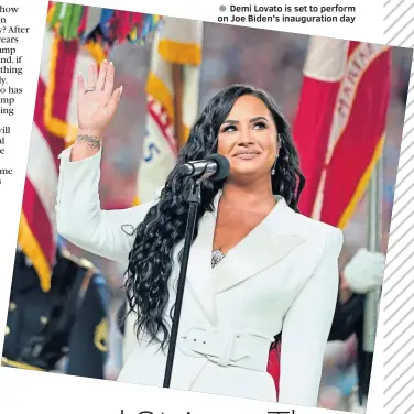  ??  ?? Demi Lovato is set to perform on Joe Biden’s inaugurati­on day