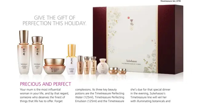  ??  ?? GIVE THE GIFT OF PERFECTION THIS HOLIDAY.
Timetreasu­re Set, $778