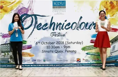  ??  ?? Proceeds from the Technicolo­ur Festival will go into a fund to help underprivi­leged families. Coupons for the Technicolo­ur Festival are available at KDU Penang’s student service department.