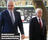  ??  ?? Zëvendësmi­nistri i Brendshëm Sandër Lleshit dhe kryeminist­ri Edi Rama