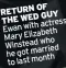  ?? ?? OF RETURN GUY THE WED actress Ewan with Elizabeth Mary who Winstead married he got month to last