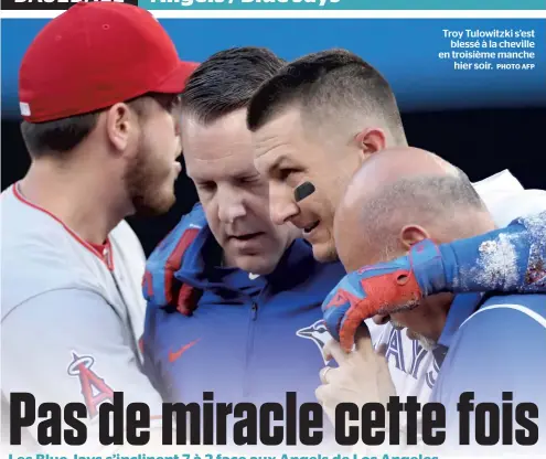  ?? PHOTO AFP ?? Troy Tulowitzki s’est blessé à la cheville en troisième manche hier soir.