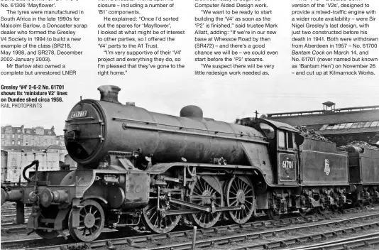  ?? RAIL PHOTOPRINT­S ?? Gresley ‘V4’ 2-6-2 No. 61701 shows its ‘miniature V2’ lines on Dundee shed circa 1956.