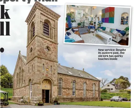  ?? ?? New service: Despite its austere past, the old kirk has quirky touches inside