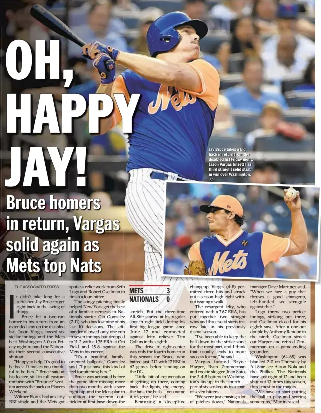  ?? AP ?? Jay Bruce takes a big hack in return from the disabled list Friday night. Jason Vargas (inset) has third straight solid start in win over Washington.