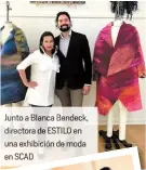  ??  ?? Junto a Blanca Ben k,
directora de ESTILO en
una exhibición de moda
en SCAD