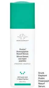  ??  ?? Drunk Elephant Protini Powerpepti­de Resurf
Serum.