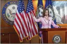  ??  ?? House Speaker Nancy Pelosi questioned White House motives: “All the president wants is this one thing: He wants his name on the letter to go out with a check in it, and he doesn’t care about the rest of it.”