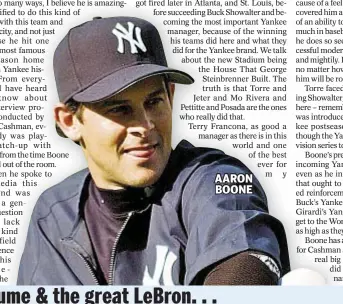  ??  ?? Aaron Boone’s Tyree,