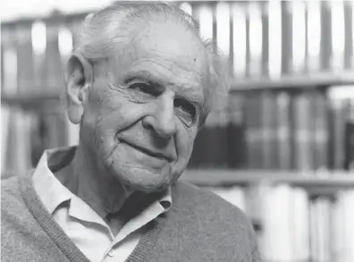  ?? LUCINDA DOUGLAS-MENZIES / WIKIMEDIA COMMONS ?? Calls for rigorous proof and open debate by Karl Popper — shown in 1990 — should hold appeal as a unifying force to serious thinkers of all political stripes, writes Peter Shawn Taylor.