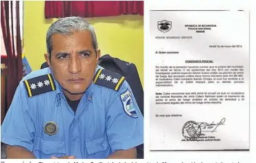  ??  ?? Denunciado. El comisionad­o Marlon Sevilla, jefe de la delegación de Masaya, ha sido denunciado ante la División de Asuntos Internos de la Policía de Nicaragua por no autenticar documento de un subalterno.