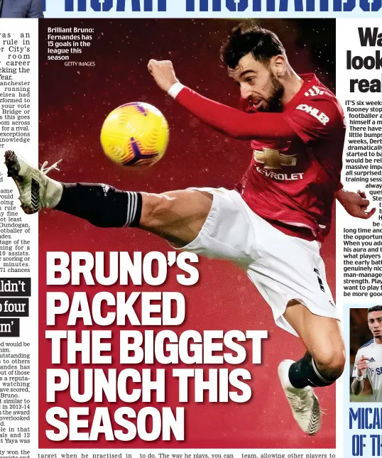  ?? GETTY IMAGES ?? Brilliant Bruno: Fernandes has 15 goals in the league this season