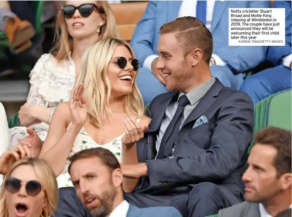  ?? KARWAI TANG/GETTY IMAGES ?? Notts cricketer Stuart Broad and Mollie King relaxing at Wimbledon in 2019. The couple have just announced they will be welcoming their first child later this year