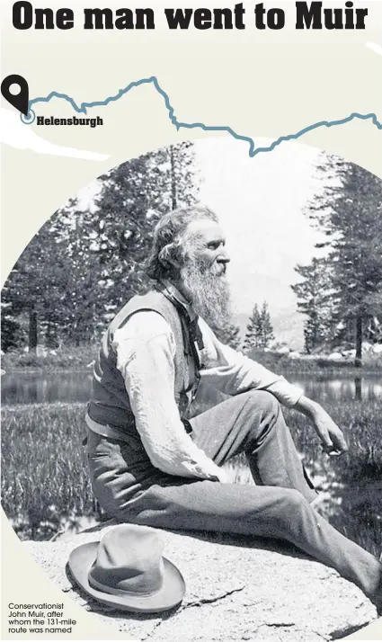  ??  ?? Conservati­onist John Muir, after whom the 131-mile route was named
