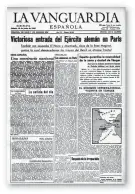  ??  ?? “ESTREMECIM­IENTO”
En la portada de La Vanguardia del 15 de junio de 1940, Santiago Nadal hablaba del “estremecim­iento” que causó en el mundo la caída de París.