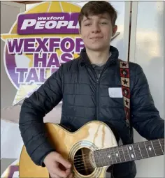  ??  ?? JOSH HAYES
Josh Hayes is a singer aged 17 from Wexford Town. Josh loves to perform as much as possible and sang ‘All I Want’ by Kodaline at Wexford Has Talent auditions.