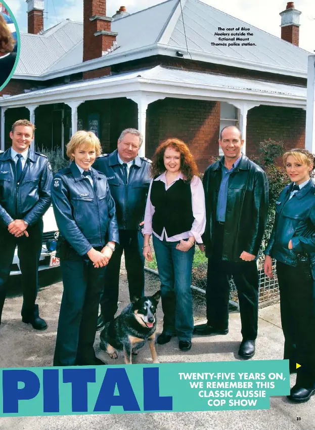  ??  ?? The cast of Blue Heelers outside the fictional Mount Thomas police station.