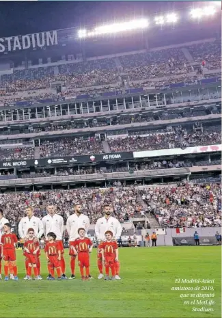  ?? ?? El Madrid-Atleti amistoso de 2019, que se disputó en el MetLife Stadium.