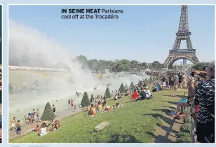  ??  ?? IN SEINE HEAT Parisians cool off at the Trocadéro