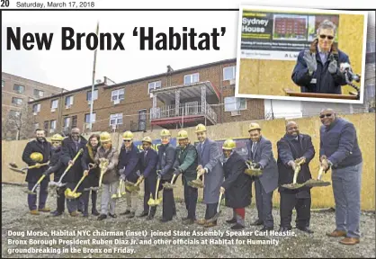  ??  ?? Doug Morse, Habitat NYC chairman (inset) joined State Assembly Speaker Carl Heastie, Bronx Borough President Ruben Diaz Jr. and other officials at Habitat for Humanity groundbrea­king in the Bronx on Friday.