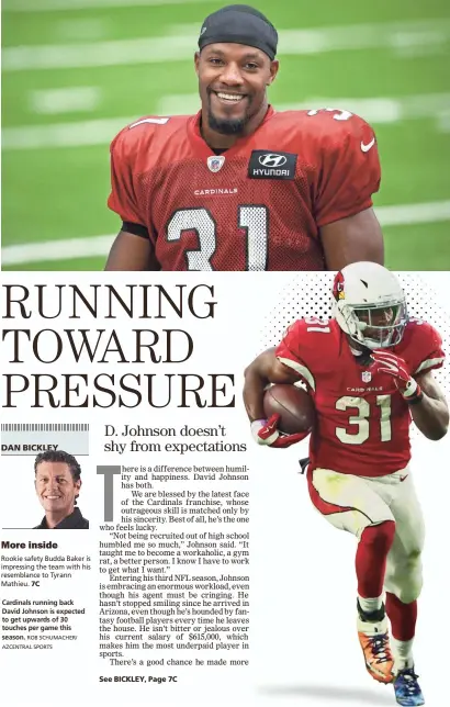  ?? ROB SCHUMACHER/ ?? Cardinals running back David Johnson is expected to get upwards of 30 touches per game this season.