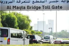  ?? Antonin Kélian Kallouche/Gulf News ?? The Al Maqta Bridge Toll Gate, Abu Dhabi. The daily maximum toll still remains Dh16 per vehicle.