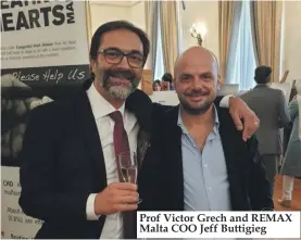  ??  ?? Prof Victor Grech and REMAX Malta COO Jeff Buttigieg