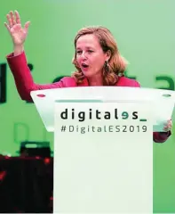  ?? EFE ?? La ministra de Economía, Nadia Calviño, ayer, durante la inauguraci­ón del segundo congreso anual digital