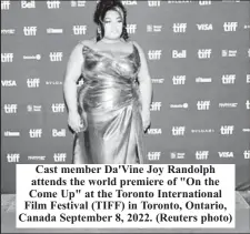  ?? ?? Cast member Da'Vine Joy Randolph attends the world premiere of "On the Come Up" at the Toronto Internatio­nal Film Festival (TIFF) in Toronto, Ontario, Canada September 8, 2022. (Reuters photo)