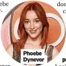  ?? ?? Phoebe Dynevor