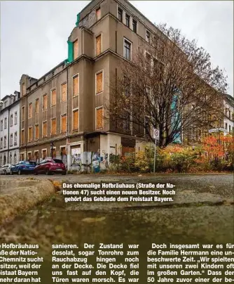  ??  ?? Das ehemalige Hofbräuhau­s (Straße der Nationen 47) sucht einen neuen Besitzer. Noch gehört das Gebäude dem Freistaat Bayern.