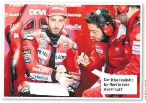  ??  ?? Can it be realistic for Dovi to take a year out?