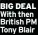  ?? ?? BIG DEAL With then British PM Tony Blair