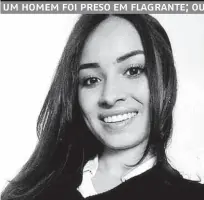  ??  ?? Geovanna Crislaine Soares da Silva, 17 anos, encontrada morta; namorado confessou o crime
